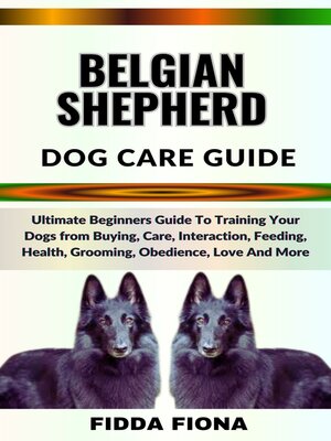 cover image of BELGIAN SHEPHERD DOG CARE GUIDE